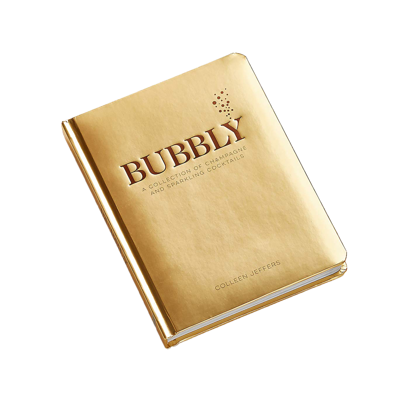 Bubbly: A Collection of Champagne and Sparkling Cocktails